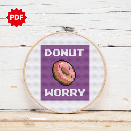 Donut Worry Cross Stitch Pattern, Funny Cross Stitch 